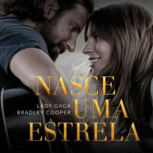 “Nasce Uma Estrela”: Uma Obra-Prima Emocionante de Lady Gaga e Bradley Cooper